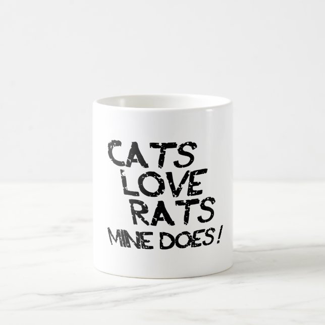 Cats Love Rats. Mine Does. Coffee Mug (Center)