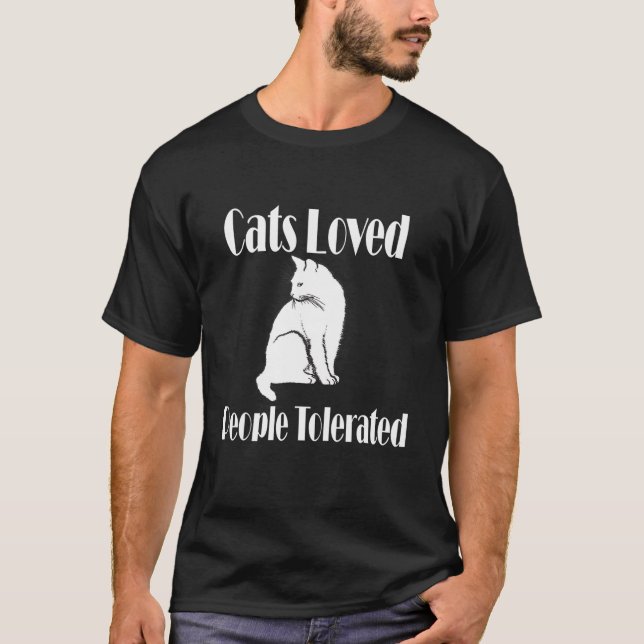 Cats Loved People Tolerated T Shirt for Cat Pet Lo (Front)