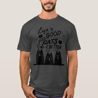 cats make it better life letter with cats Meow boy T-Shirt