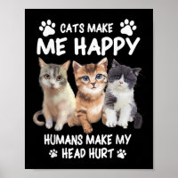 Cats Make Me Happy Cute Kitten Owner Design 