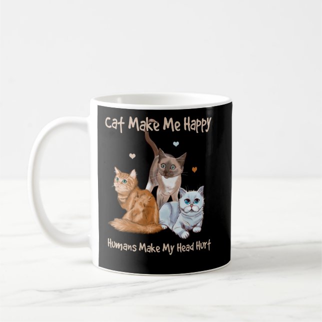 Cats Make Me Happy Humans Make My Head Hurt Coffee Mug (Left)