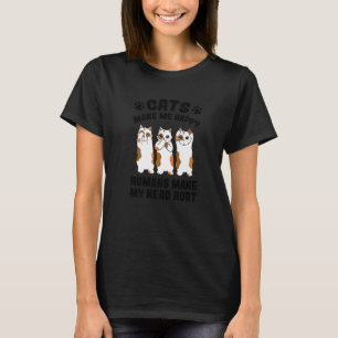 Cats Make Me Happy Humans Make My Heart Hurt Anima T-Shirt