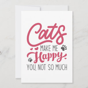 Cats Make Me Happy You Not So Much Thank You Card