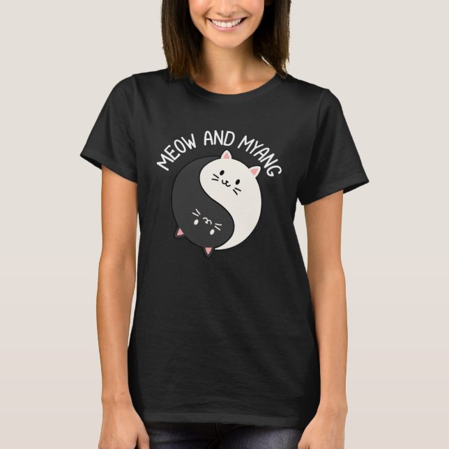 Cats Meow And Myang Chinese Yin Yang Cat T-Shirt (Front)