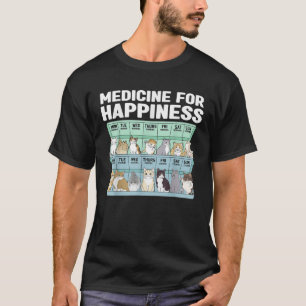 Cats My Medicine For Happiness Every Day Kitten Ca T-Shirt