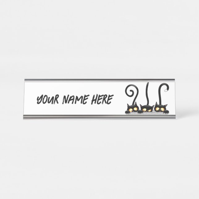 Cats Naughty, Playful and Funny Characters Desk Name Plate (Front)