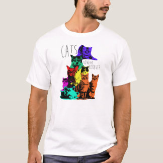 Cats. Now an Forever. Poster Art Cats. T-Shirt