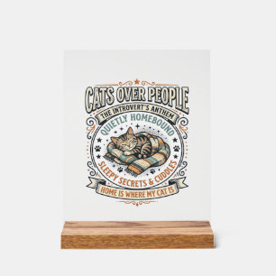 Cats Over People Cat Introvert Anti Social Vintage Acrylic Sign