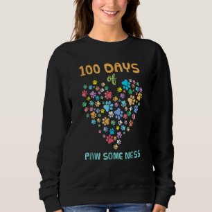Cats Paw Dog Paw 100 Days Of School Animal Funny K Sweatshirt