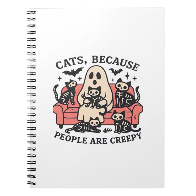Cats People Are Creepy Skeleton Halloween Tee Over Notebook (Front)
