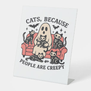 Cats People Are Creepy Skeleton Halloween Tee Over Pedestal Sign