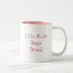 "Cats Rule Dogs Drool" Two-Tone Coffee Mug