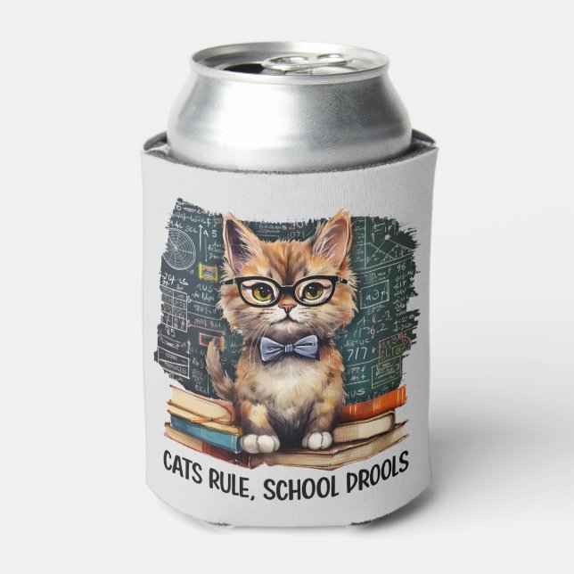 Cats Rule, School Drools Can Cooler (Can Front)