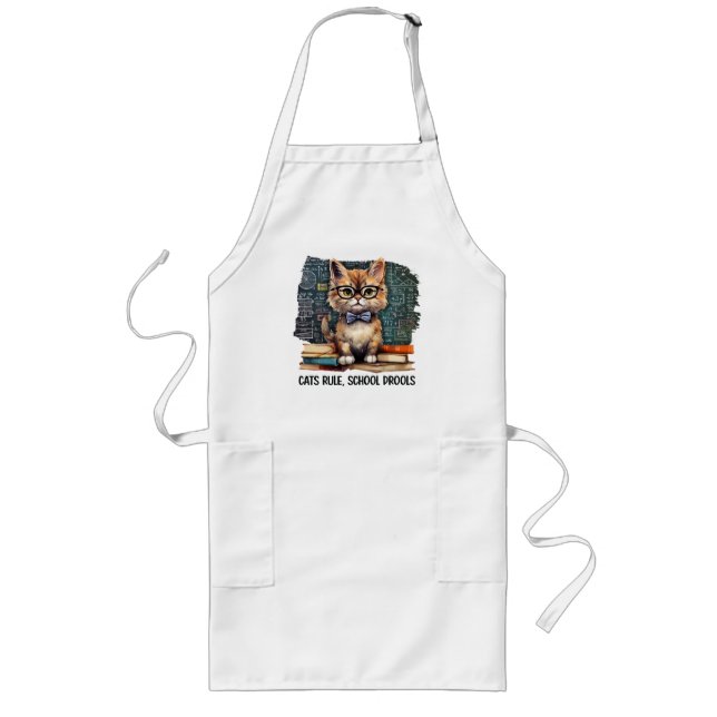 Cats Rule, School Drools Long Apron (Front)