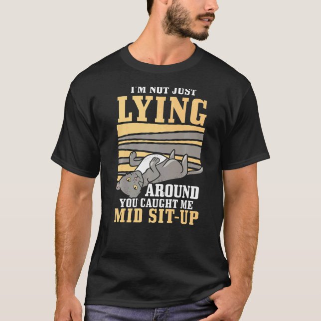Cats Saying  Lazy Saying Grumpy  5 T-Shirt (Front)