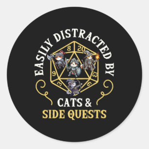 Cats Side Quest Distracted Rpg Gamer Funny Cat Que Classic Round Sticker