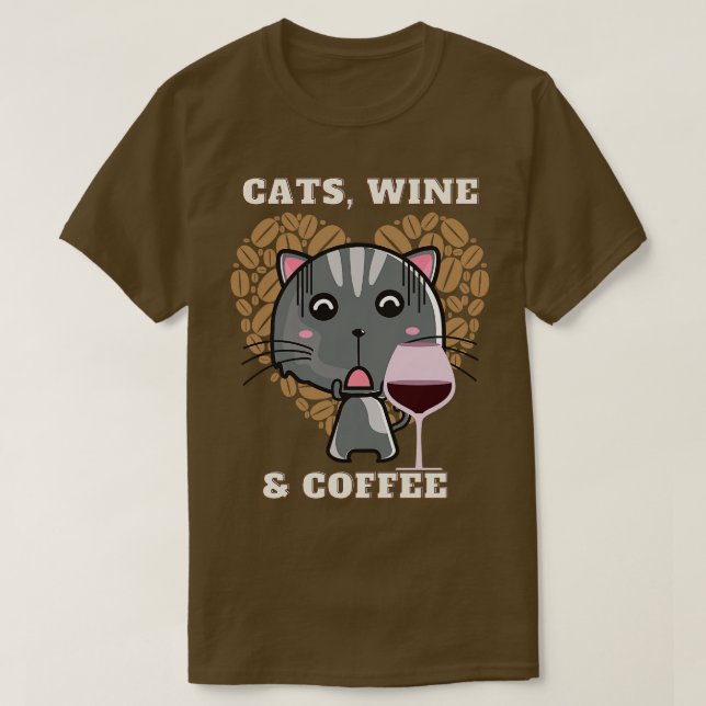 Cats Wine and coffee (7) T-Shirt (Design Front)