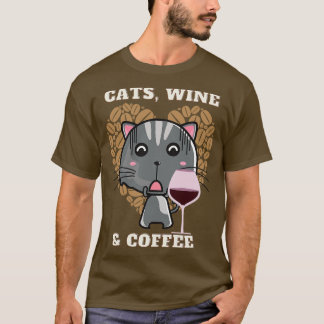 Cats Wine and coffee (7) T-Shirt