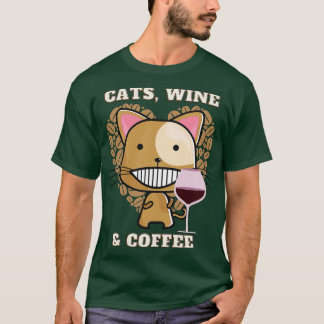 Cats Wine and coffee (8) T-Shirt