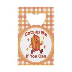 Catsup Me If You Can Funny Hot Dog – Ketchup Pun