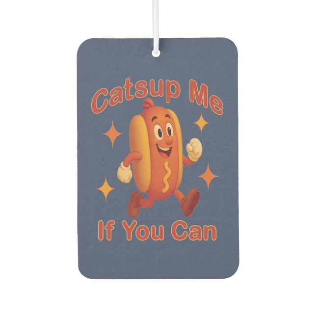 Catsup Me If You Can Funny Hot Dog – Ketchup Pun Car Air Freshener (Front)