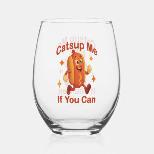 Catsup Me If You Can Funny Hot Dog – Ketchup Pun Stemless Wine Glass