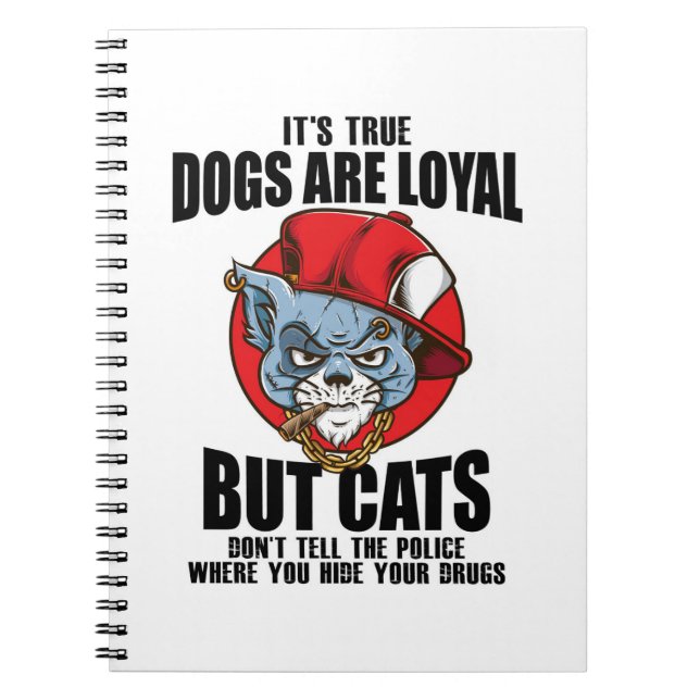 CatsVsDogsSpiralNotebook-FunnyCatQuoteUniqueDesign Notebook (Front)