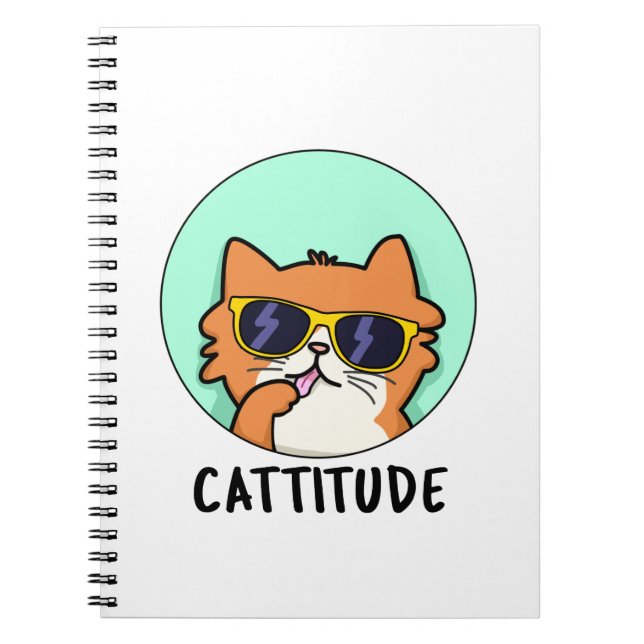 Cattitude Funny Attitude Cat Pun Notebook (Front)