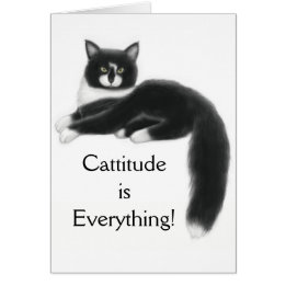 Cattitude is Everything Card