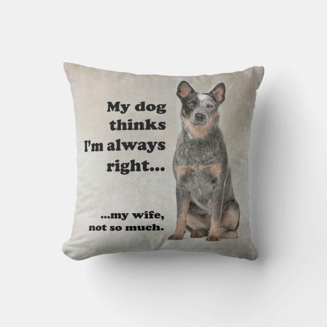 Cattle Dog v Wife Pillow (Front)