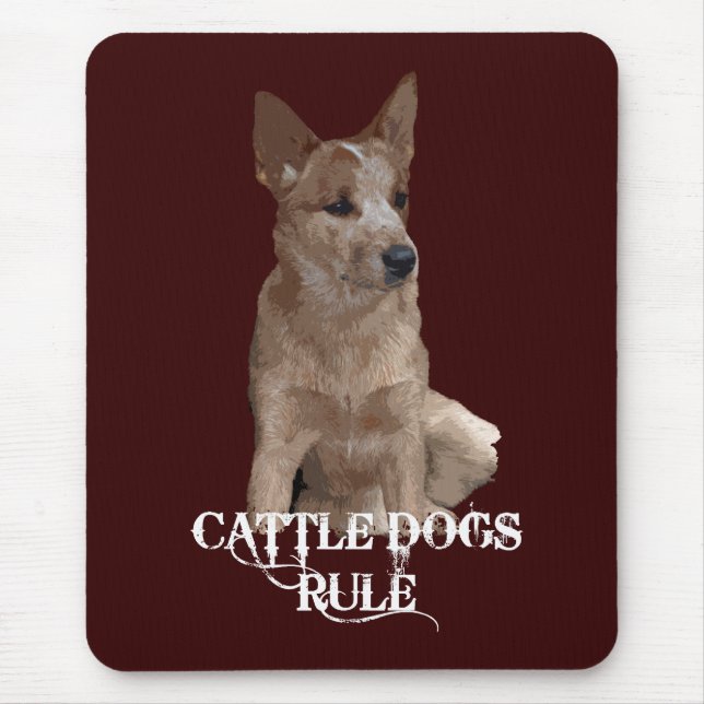 Cattle Dogs Rule Mouse Pad (Front)