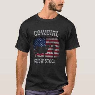 Cattle Show Stock Showmanship Show Girl Steer Cow T-Shirt