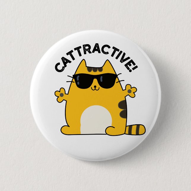 Cattractive Funny Attractive Cat Pun 6 Cm Round Badge (Front)