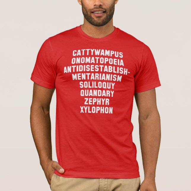 Cattywampus, Onomatopoeia, Antidisestablishmentari T-Shirt (Front)