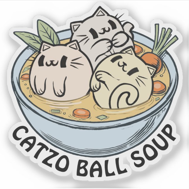 Catzo Ball Soup 2 Custom-Cut Vinyl Sticker (Front)