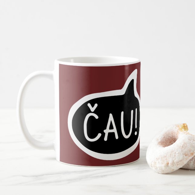 ČAU! Latvian, Slovak Greeting, Speech Bubble Coffee Mug (With Donut)