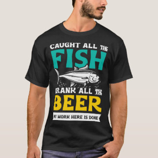 Caught all the Fish ocean angling gift T-Shirt