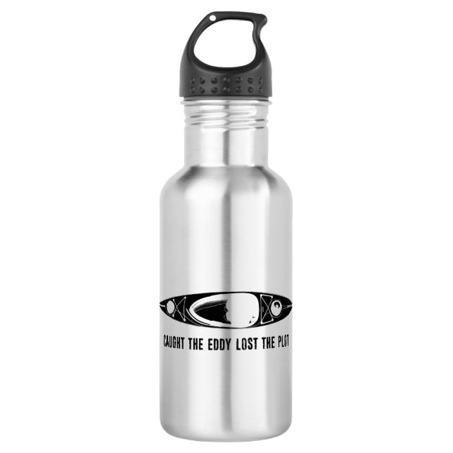 Caught The Eddy Lost The Plot Kayak 532 Ml Water Bottle (Front)