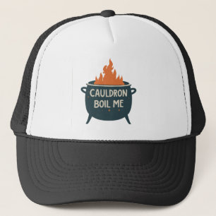 Cauldron Boil Me: A Whimsical Adventure into Magic Trucker Hat
