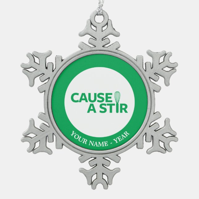 Cause a Stir Snowflake Pewter Christmas Ornament (Front)
