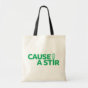 Cause a Stir Tote Bag