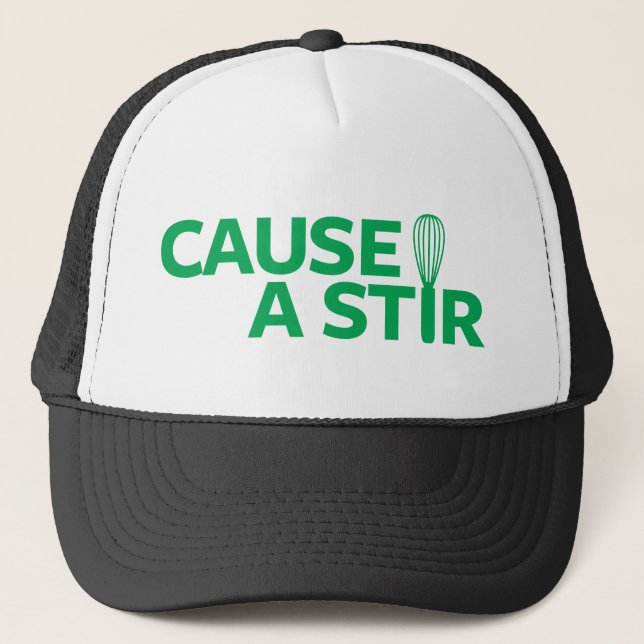 Cause a Stir Trucker Hat (Front)