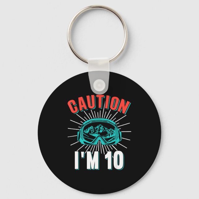Caution 10 skiing 10th birthday snowboard 10 yo key ring (Front)