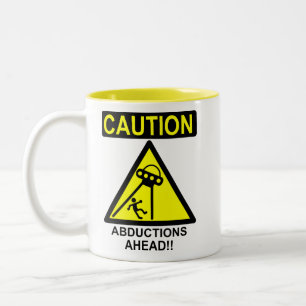 Caution Abductions Ahead!! Two-Tone Coffee Mug