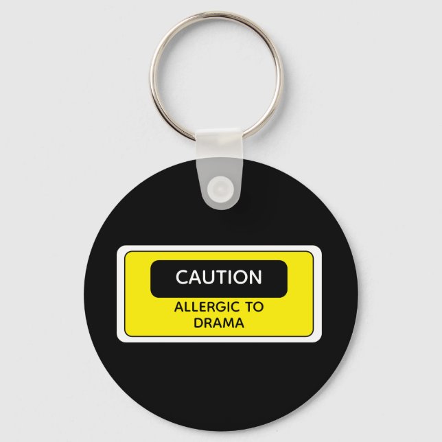 Caution Allergic to Drama Key Ring (Front)