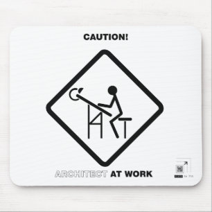 Caution Architect at Work Mouse Pad