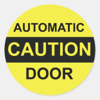 Caution Automatic Door