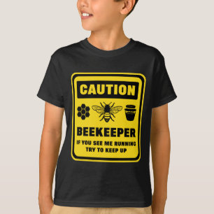 Caution Bee Keeper T-Shirt