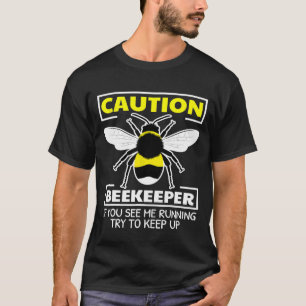 Caution Beekeeper Cool Nature Bee Tee