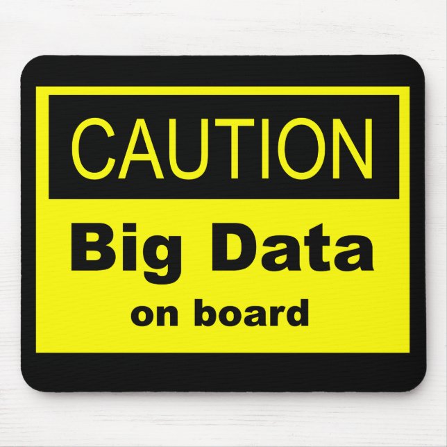 Caution Big Data On Board Mouse Pad (Front)